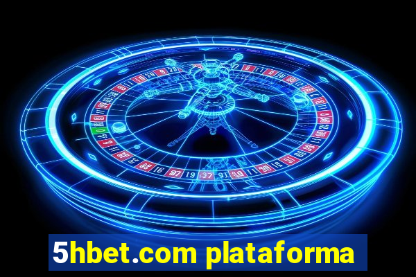 5hbet.com plataforma